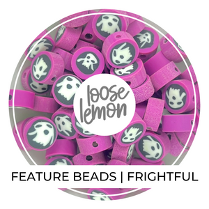 Feature Beads | Frightful