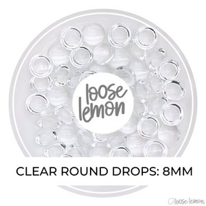 Clear Round Drops | 8Mm Diameter