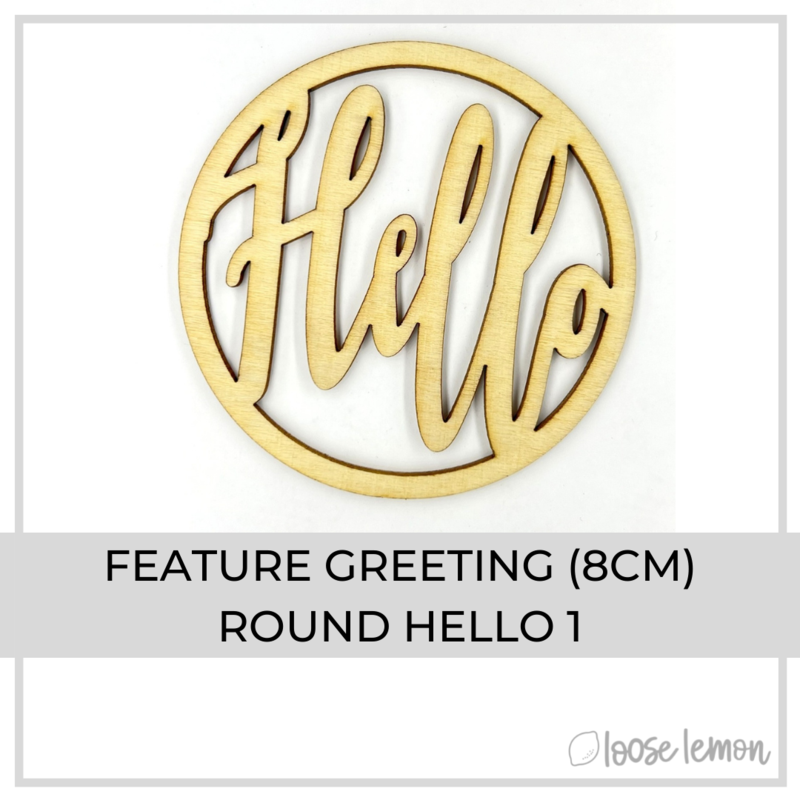 Feature Greeting (8Cm) | Round Hello 1